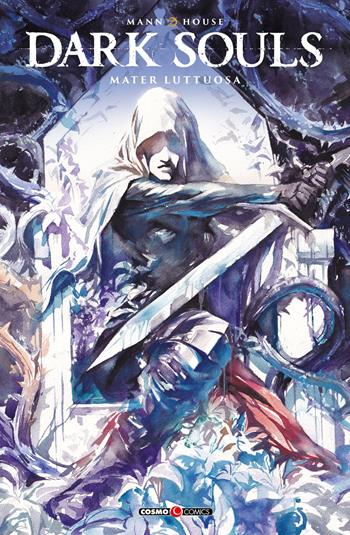 Dark Souls. Mater luttuosa. Vol. 3 - George Mann - Libro Editoriale Cosmo 2026, Cosmo comics | Libraccio.it