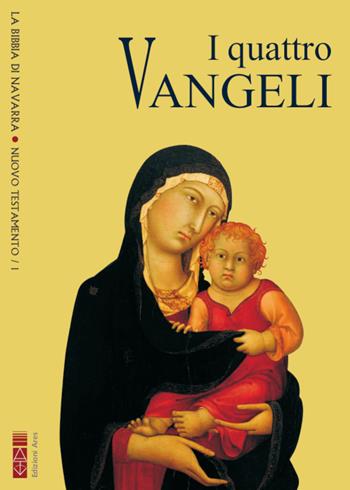 La Bibbia di Navarra. Ediz. integrale. Vol. 1: I quattro Vangeli  - Libro Ares 2021, La Bibbia di Navarra | Libraccio.it