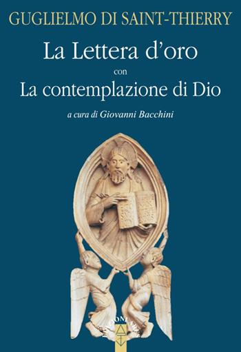 La Contemplazione di Dio-La Lettera d'oro - Guglielmo di Saint Thierry - Libro Ares 2022, Emmaus | Libraccio.it