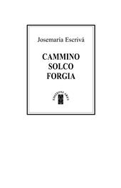 Cammino Solco Forgia. Ediz. Deluxe