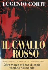 Il cavallo rosso. Ediz. centenario