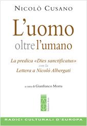 L'uomo oltre l'umano. La predica «Dies sanctificatus» con la Lettera a Nicolò Albergati