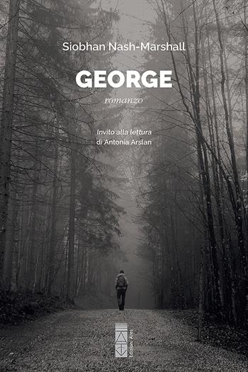 George - Siobhan Nash Marshall - Libro Ares 2022, Narratori | Libraccio.it