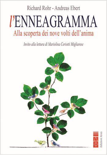 L'enneagramma. Alla scoperta dei nove volti dell'anima - Richard Rohr, Andreas Ebert - Libro Ares 2023, Anima & psiche | Libraccio.it