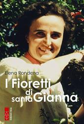 I fioretti di santa Gianna