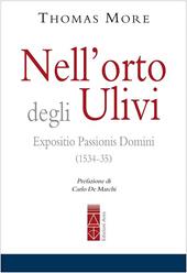 Nell'orto degli ulivi. Expositio Passionis Dominis (1534-35)