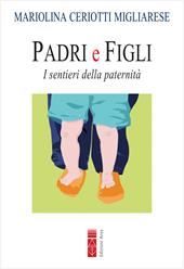 Padri e figli. I sentieri della paternità. Nuova ediz.