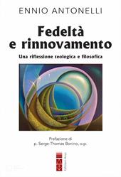 Fedeltà e rinnovamento. Una riflessione teologica e filosofica