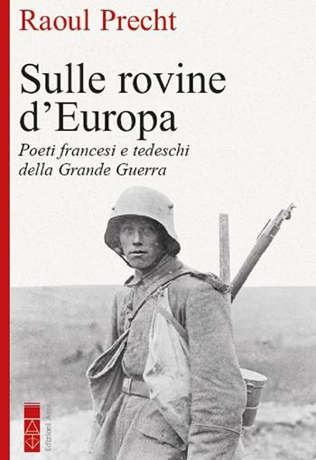 Sulle rovine d'Europa - Raoul Precht - Libro Ares 2024, Faretra | Libraccio.it