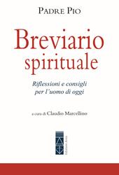Breviario spirituale. Riflessioni e consigli per l'uomo di oggi