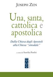 Una, santa, cattolica e apostolica. Dalla Chiesa degli apostoli alla Chiesa «sinodale»