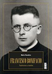 Francesco Bonifacio. Testimone e martire