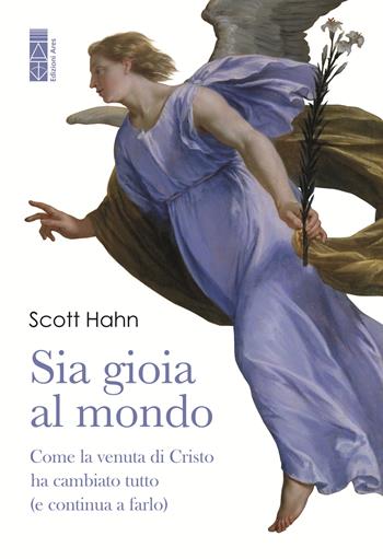 Sia gioia al mondo - Scott Hahn - Libro Ares 2025, Emmaus | Libraccio.it