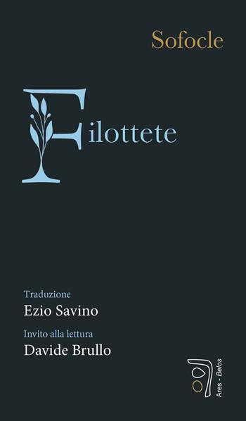 Filottete - Sofocle - Libro Ares 2025 | Libraccio.it