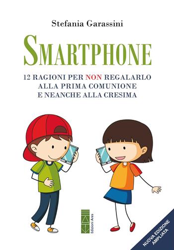 Smartphone - Stefania Garassini - Libro Ares 2026 | Libraccio.it