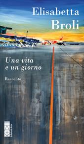 Una vita e un giorno