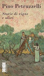 Storie di vigne e ulivi