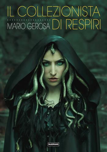 Il collezionista di respiri - Mario Gerosa - Libro Edizioni Falsopiano 2019, Fogli volanti | Libraccio.it