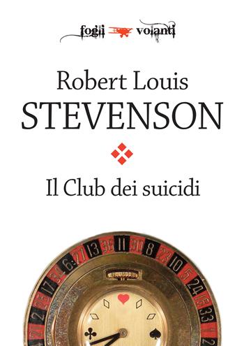 Il club dei suicidi - Robert Louis Stevenson - Libro Falsopiano 2019, Fogli volanti | Libraccio.it