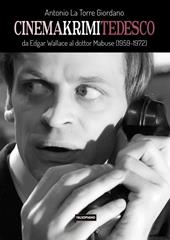 Cinema Krimi tedesco. Da Edgar Wallace al dottor Mabuse (1959-1972)