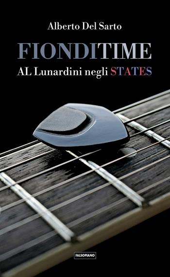 Fiondi Time - Andrea Del Sarto - Libro Edizioni Falsopiano 2026, Falsopiano. Iniziative | Libraccio.it