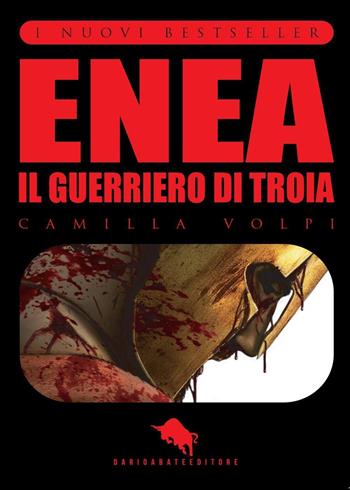 Enea. Il guerriero di Troia - Camilla Volpi - Libro How2 2016 | Libraccio.it