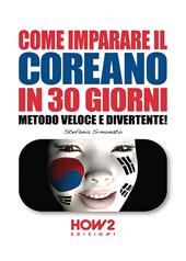 Come imparare il coreano in 30 giorni. Metodo veloce e divertente!