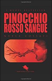 Pinocchio. Rosso sangue