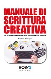 Manuale di scrittura creativa