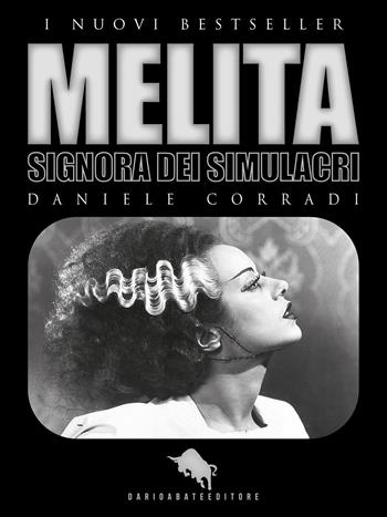 Melita. Signora dei simulacri - Daniele Corradi - Libro How2 2020 | Libraccio.it