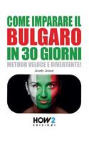 Come imparare il bulgaro in 30 giorni - Ivanka Ivanov - Libro How2 2022 | Libraccio.it