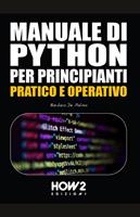 Manuale di python per principianti - Barbara De Palma - Libro How2 2022 | Libraccio.it