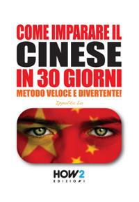 Come imparare il cinese in 30 giorni - Ippolita Lo - Libro How2 2016 | Libraccio.it