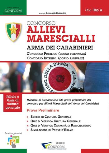 Concorso allievi marescialli arma dei carabinieri. Concorso pubblico. Concorso interno. Manuale di preparazione alla prova preliminare del concorso per allievi marescialli...  - Libro Youcanprint 2015, Manualistica | Libraccio.it