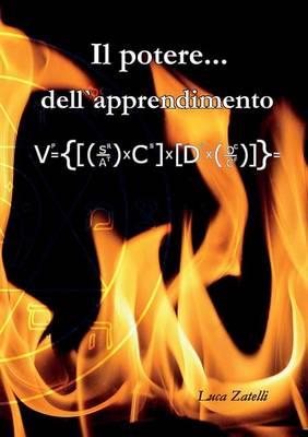 Il potere... dell'apprendimento - Luca Zatelli - Libro Youcanprint 2015 | Libraccio.it