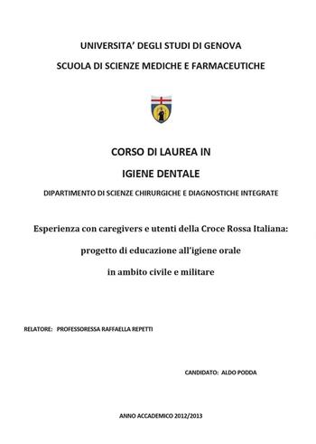 Esperienza con caregivers e utenti della Croce Rossa Italiana: progetto di educazione all'igiene orale in ambito civile e militare - Alda Podda - Libro Youcanprint 2015 | Libraccio.it