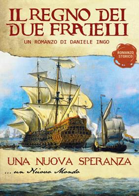 Una nuova speranza. Il regno dei due fratelli - Daniele Ingo - Libro Youcanprint 2015 | Libraccio.it