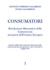 Consumatori. Risoluzione alternativa delle controversie nei paesi dell'Unione Europea