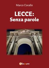 Lecce: Senza parole