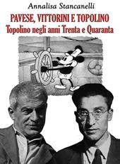 Vittorini, Pavese e Topolino