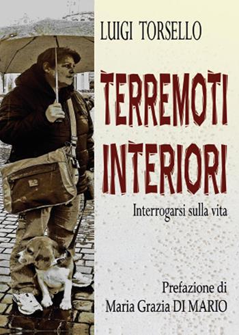Terremoti interiori - Luigi Torsello - Libro Youcanprint 2015, Poesia | Libraccio.it
