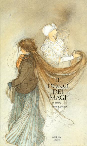 Il dono dei Magi. Ediz. illustrata - O. Henry, Lisbeth Zwerger - Libro Nord-Sud 2015, Libri illustrati | Libraccio.it