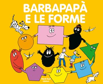 Barbapapà e le forme. Ediz. a colori - Talus Taylor, Annette Tison - Libro Nord-Sud 2016, Libri illustrati | Libraccio.it
