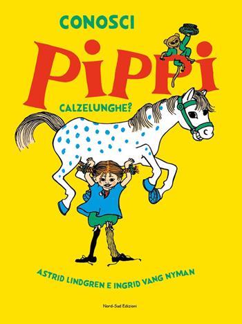 Pippi Calzelunghe - Astrid Lindgren - Libro Nord-Sud 2020 | Libraccio.it