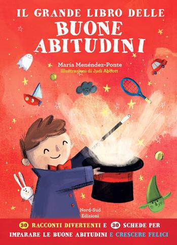 Il grande libro delle buone abitudini. Ediz. a colori - María Menéndez-Ponte - Libro Nord-Sud 2020, Libri illustrati | Libraccio.it