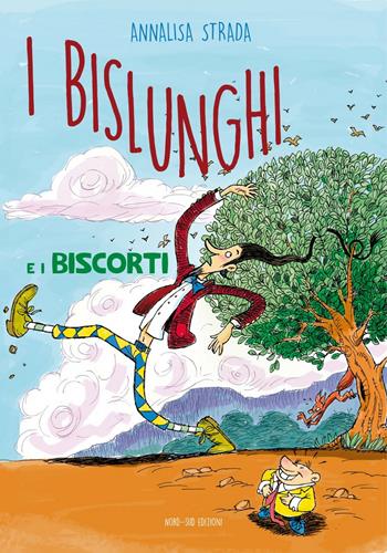 I Bislunghi e i Biscorti - Annalisa Strada - Libro Nord-Sud 2021, Narrativa | Libraccio.it