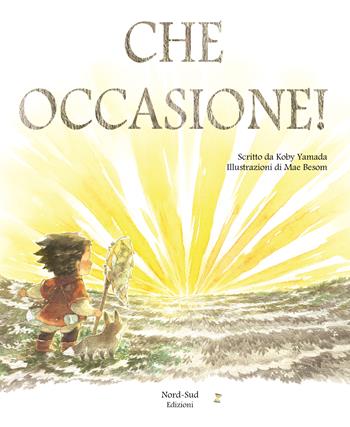 Che occasione! Ediz. a colori - Kobi Yamada - Libro Nord-Sud 2021, Libri illustrati | Libraccio.it