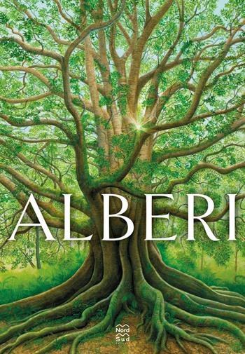 Alberi - Tony Johnston - Libro Nord-Sud 2022, Libri illustrati | Libraccio.it