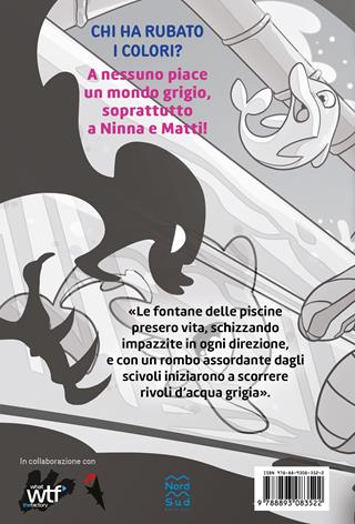 Emergenza colori. Ediz. a colori - Ninna e Matti - Libro Nord-Sud 2023, Narrativa | Libraccio.it