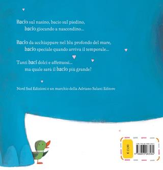 Il bacio più grande. Ediz. a colori - Joanna Walsh, Judi Abbot - Libro Nord-Sud 2023, Libri illustrati | Libraccio.it